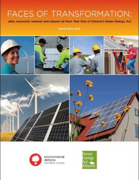 Report: Faces of Transformation: Jobs, economic renewal and cleaner air from Year One of Ontario’s Green Energy Act