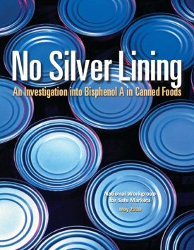 Report: No Silver Lining: An Investigation Into BPA Canned Foods