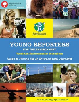 Guide: Young Reporters for the Environment Videographers Handbook